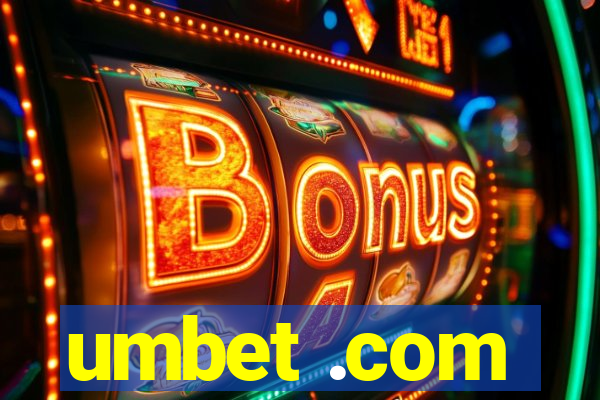 umbet .com